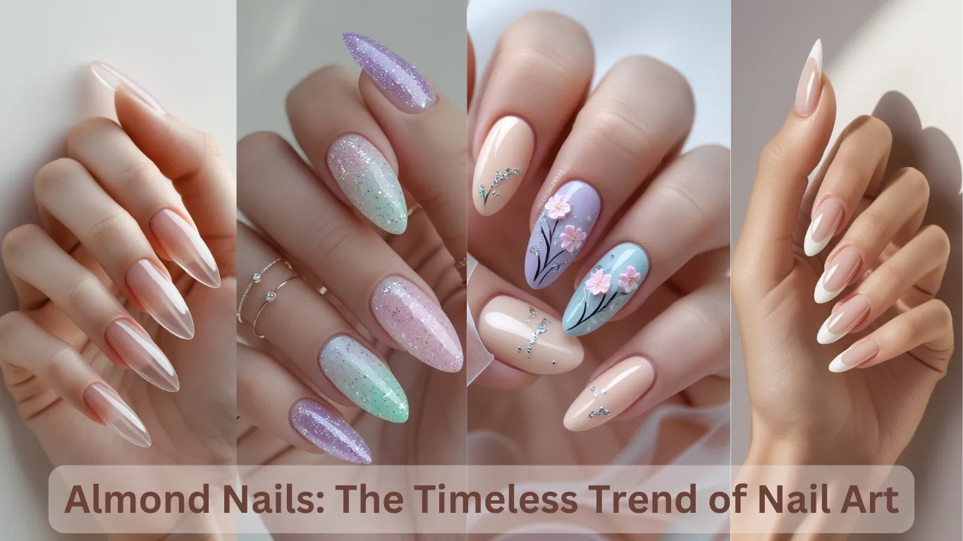 Almond Nails: The Timeless Trend of Nail Art