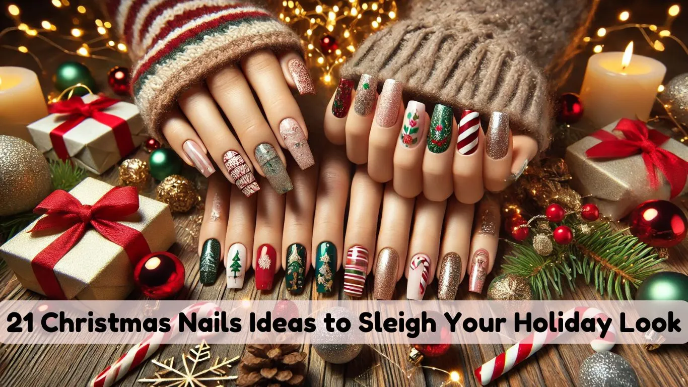 21 Christmas Nails Ideas to Sleigh Your Holiday Look